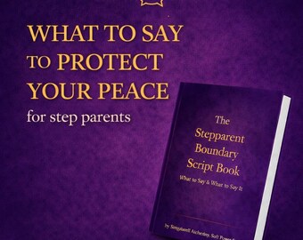Stepparent Boundary Script Book | What To Say Without Guilt | Blended Family Survival Guide | Step Parent Boundaries | Co-Parenting Help