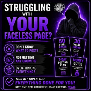 May include: A promotional graphic with a black and purple theme. Text reads "Struggling with your faceless page?" and lists common problems. The image includes a hooded figure and cards for viral posts, hooks, a 7-day plan, and a money guide.