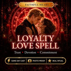 Pode incluir: Um gráfico digital apresentando um casal em um ambiente de tons vermelhos com o texto FAITHFUL HEART, LOYALTY LOVE SPELL, Trust, Devotion, Commitment, SAME DAY CAST, PHOTO PROOF e REAL RITUAL. O fundo exibe um símbolo oculto circular.