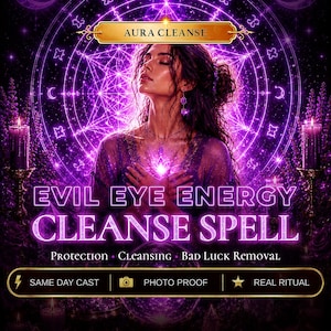 Evil Eye Energy Cleanse Spell | Remove Negativity, Bad Luck and Spiritual Attachments
