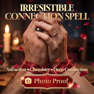 May include: Two hands clasped together, bound by a red silk ribbon, featuring a silver-toned band and a gold-toned ring. Text reads: IRRESISTIBLE CONNECTION SPELL, Attraction • Chemistry • Deep Connection, and Photo Proof.