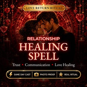 May include: A digital graphic featuring a couple in a dark, red-toned setting with glowing text that reads LOVE RETURN RITUAL, RELATIONSHIP HEALING SPELL, Trust, Communication, Love Healing, SAME DAY CAST, PHOTO PROOF, and REAL RITUAL with heart icons.