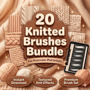 May include: A digital art bundle with 20 knitted brushes for Procreate iPad artists. The image displays diverse knit textures, yarn balls, knitting needles, and an iPad showing the brush set. The words "Instant Download," "Textured Knit Effects," and "Premium Brush Set" are also visible.