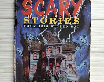 Scary Stories from 1313 Wicked Way Book