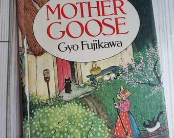 Mother Goose by Gyo Fujikawa