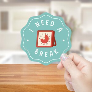 I Need a Break Sticker Waterproof Vinyl Sticker ( Special Education Therapy Timer + Behaviour Management Tool)