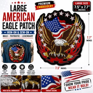 May include: Large American eagle patch, 7.5 x 7.7 inches, with vibrant colors and high-detail embroidery. Features the American flag and a majestic eagle. Iron-on and sew-on for jackets, vests, and jeans. Bold, patriotic, and legendary.