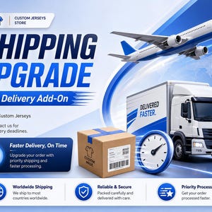 May include: A promotional graphic for Custom Jerseys Store featuring a white airplane, a white delivery truck labeled Delivered Faster, a cardboard box, and a clock. Text includes Shipping Upgrade, Fast Delivery Add-On, and Worldwide Shipping.