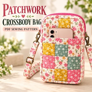 Patchwork Crossbody Phone Bag Sewing Pattern PDF, A4 & A0