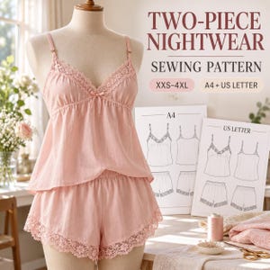 May include: A two-piece nightwear sewing pattern featuring a pink camisole with lace trim and a small bow, paired with matching shorts with lace-trimmed hems. The text reads TWO-PIECE NIGHTWEAR SEWING PATTERN, XXS-4XL, A4 + US LETTER.