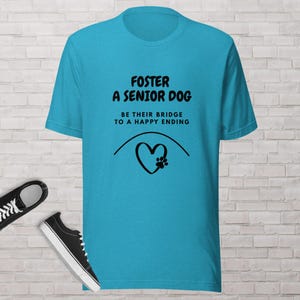 Foster a Senior Dog T-Shirt, Rescue Awareness Apparel, Unisex