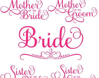 May include: Five pink cursive text designs for wedding signage. The designs read "Mother of the Bride", "Mother of the Groom", "Bride", "Sister of the Bride", and "Sister of the Groom".
