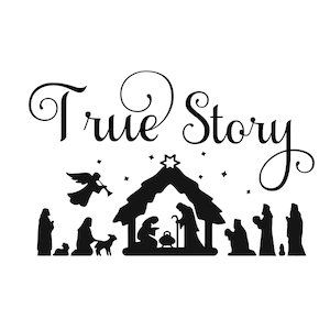 True Story Christmas nativity wisemen SVG