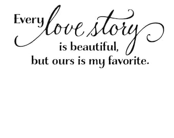 Every Love Story is beautiful svg