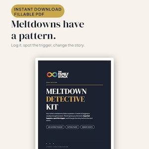 May include: An instant download fillable PDF titled Meltdown Detective Kit by The Family Stack. The dark blue document features white and gold text, an infinity logo, and sections for ABC incident tracker, pattern finder, and debrief scripts.