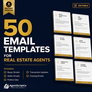 May include: A digital collection of 50 email templates for real estate agents, featuring editable text boxes with headers like Buyer Introduction Email, New Listing Alert, Follow Up Email, Offer Follow Up, Transaction Update, and Closing Day Email.