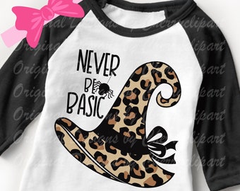 Leopard Print Witch Hat Halloween SVG, Never Be Basic Clipart (Digital Download)