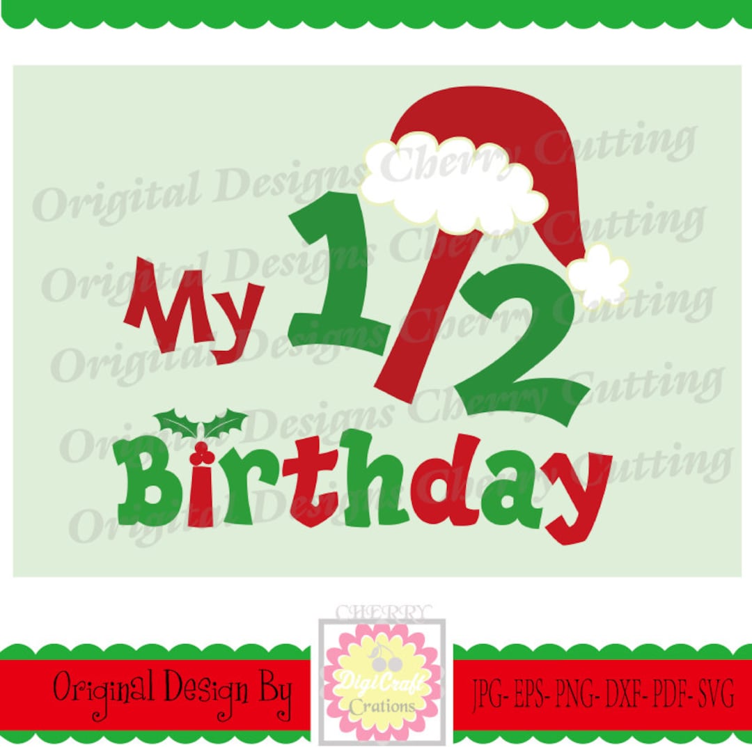 My Half Birthday With Santa Hat SVG my 1/2 Birthdaychristmas 