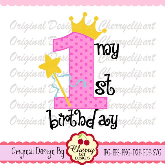 Svg Dxf My 1st Birthday Birthday Number 1 With Crown Svg Etsy