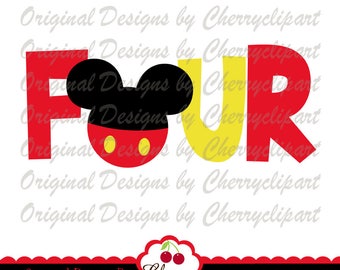 Birthday FOUR Mickey Mouse Silhouette Cut Files (svg, eps, png, jpg, dxf)