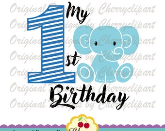 My 1st Birthday Baby boy elephant SVG DXF, Birthday Number 1 Silhouette & Cricut Cut Files BIR61- Personal and Commercial Use