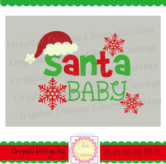 Download Santa Baby SVG dxf Santa Baby with snowflakes Christmas ...