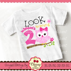 Look whoooo's turning 2, My 2nd Birthday owl SVG, Birthday Silhouette & Cricut Cut Files, Clip art, T-shirt iron on, Tranfer printing BIR66 image 2