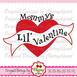 Dia dos Namorados SVG PNG, Mommy's Lil' Valentine png svg para cortadores de vinil e sublimações VLTSVG30