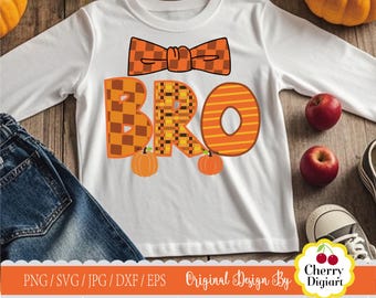 Fall Thanksgiving Sublimation for Bro, Bro Shirt Pattern PNG SVG