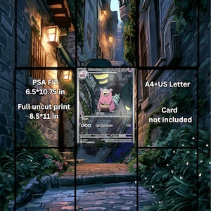 May include: A digital art print featuring a Slowbro character in a stone alleyway. Text includes 'Slowbro 90/84', 'PSA FIT 16.51*27.31 cm', 'Full uncut print 21.59*27.94 cm', 'A4+US Letter', and 'Card not included'. The scene depicts a pink creature in a dark street.