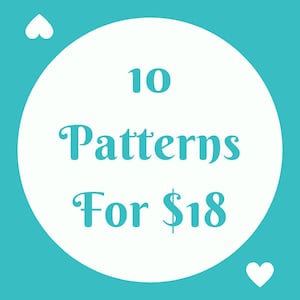 May include: A white circle with a blue outline on a turquoise background. The circle contains the text "10 Patterns For $18" in blue. There are two white hearts on either side of the circle.