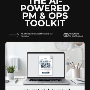 Puede incluir: Una computadora portátil muestra "THE AI-POWERED PM & OPS TOOLKIT." La imagen incluye el texto: "60 indicaciones de IA para una productividad y operaciones mejoradas" y "Clarity Toolkit for Smart Decisions." También se ven las palabras "Descarga digital instantánea".