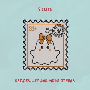 May include: An embroidery design of a postage stamp featuring a white ghost with a brown bow, orange cheeks, and black eyes. The stamp includes the text 31 cents and a postmark reading Happy Halloween Oct 31 Trick or Treat. Text reads 3 Sizes and DST, PES, JEF and more others.
