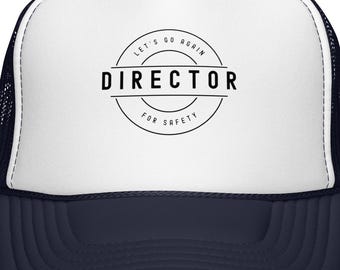 Director Trucker Hat – Let's Go Again For Safety Film Crew Gift