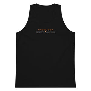 May include: Black vest top with the word "PRODUCER" in orange lettering above a star graphic. Below the text is the phrase "I RENTED THE BUS THEY THREW ME UNDER". The vest top is sleeveless.