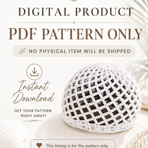 Può includere: Un modello PDF digitale per un cappello all'uncinetto bianco con motivo a griglia a rombi. Il testo recita: DIGITAL PRODUCT PDF PATTERN ONLY, NO PHYSICAL ITEM WILL BE SHIPPED, Instant Download, GET YOUR PATTERN RIGHT AWAY!, This listing is for the pattern only.