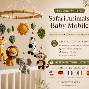 May include: A digital crochet pattern for a safari animals baby mobile featuring a giraffe, lion, elephant, zebra, and monkey. The mobile includes a bamboo ring, crocheted sun, and green leaves. Text includes Safari Animals Baby Mobile.