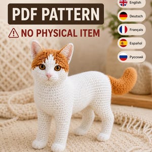 May include: A digital product PDF pattern featuring a crochet cat with white and orange fur. The text reads DIGITAL PRODUCT, PDF PATTERN, and NO PHYSICAL ITEM. Language options for English, Deutsch, Français, Español, and Русский are listed.
