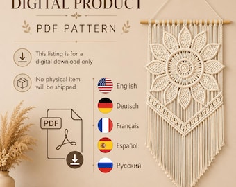 May include: A digital product PDF pattern for a macrame wall hanging featuring a central sunflower design with intricate knotted petals, hanging from a wooden dowel. The text reads DIGITAL PRODUCT, PDF PATTERN, and lists English, Deutsch, Français, Español, and Русский.