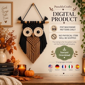 May include: A macrame owl wall hanging featuring black and tan cord, suspended from a wooden dowel. Text includes PunchlyCrafts, DIGITAL PRODUCT, PDF MACRAME PATTERN ONLY, NO PHYSICAL ITEM WILL BE SHIPPED, Instant Download, and 5 Languages Included.