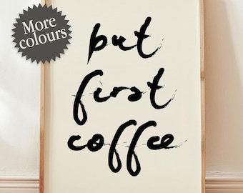 But First Coffee Print | Kitchen Wall Art | Coffee Poster | Minimalist