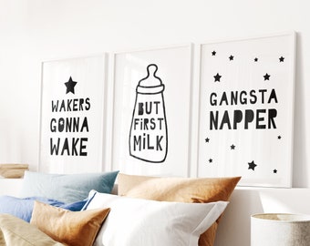 Hip Hop Nursery Prints | Set Prints Above Crib | Gangsta Napper | But First Milk | Wakers Gonna Wake | Monochrome Boys Room Art Baby Rap