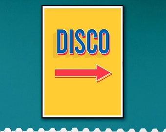 Disco Arrow Print | To The Disco Poster | Disco Picture Art | Disco This Way Print | Housewarming Gift for Friend | Yellow Red Blue Picture