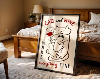Cats and Wine Make Everything Fine Print | Retro Drinks Poster | Kitchen Dining Living Room Decor | Christmas Gift | Funny Cat Wall Art
