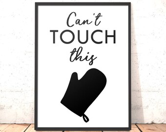 Gift Mum Dad Foodie | Gift Chef | Funny Kitchen Decor Print | Can't Touch This | Wife Valentine Gift Husband | Funny Kitchen Art