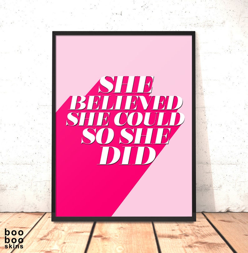 She Believed She Could So She Did Print, Mothers Day Gift, Gift for Mum, Daughter, Sister, Girlfriend, Friend, Graduation Gift image 1