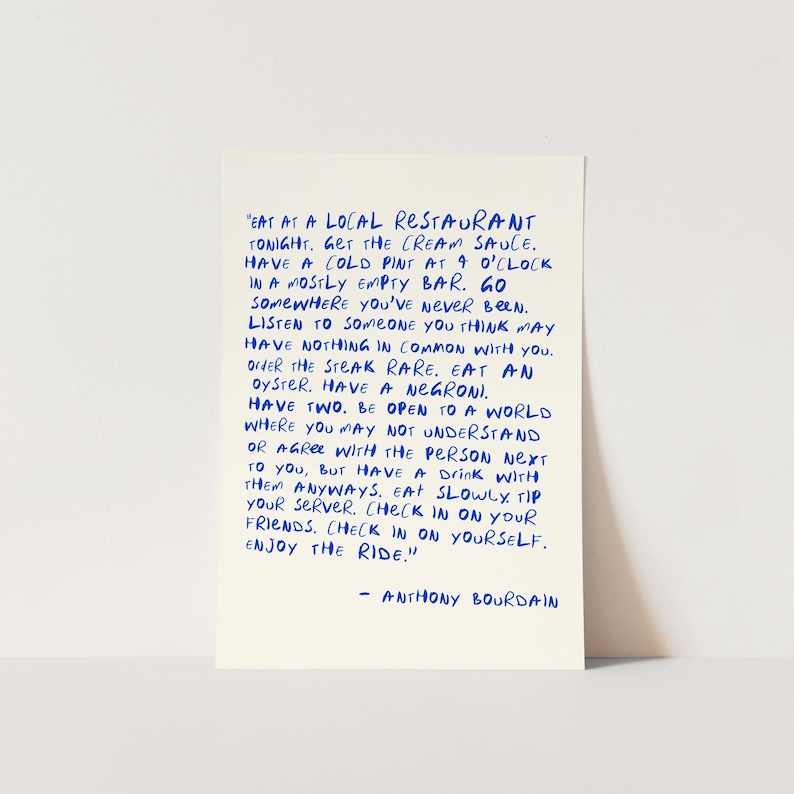 Anthony Bourdain Quote Print | Eat At A Local Restaurant | Enjoy The Ride Wall Art | Modern Kitchen Poster | Colour A4 A3 A2 A1 image 5