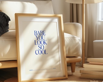 Babe You Look So Cool Print | The 1975 Inspired Poster | Robbers Lyrics | Self Love | Bedroom Bathroom Art | Valentines Gift Indie Music Fan
