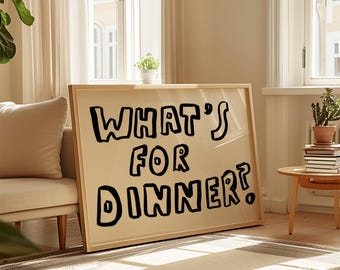 What's For Dinner Kitchen Print | Dining Room Wall Art | Trendy Food Decor Student Dorm | Landscape Poster | Fun Christmas Gift Mum Cook