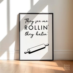 They See Me Rollin' Print | Funny Kitchen Lyrics Art | Mothers Day Gift Mum Baker | Housewarming Baking Present